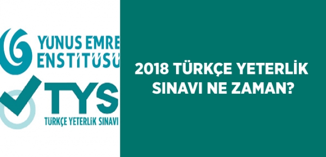 2. Türkçe Yeterlik Sınavı Ne Zaman? 2018 Türkçe Yeterlik Sınav Takvimi