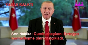 Son dakika: Cumhurbaşkanı Erdoğan normalleşme planını açıkladı