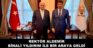 Rektör Osman Selçuk Aldemir AK Parti Genel Başkanvekili Binali Yıldırım İle Bir Araya Geldi