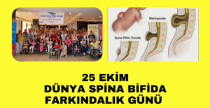 25 Ekim Dünya Spina Bifida Farkındalık Günü