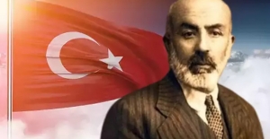 12 Mart İstiklal Marşı'nın Kabulü ve Mehmet Akif Ersoy'u Anma Günü Mesajları ve Sözleri